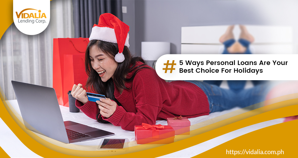 5 Ways Personal Loans Are Your Best Choice For Holidays
