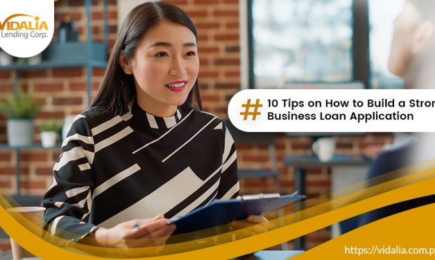 10 Tips on How to Build A Strong Business Loan Application