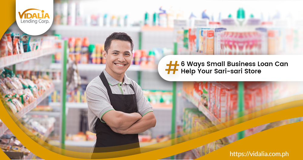 6 Ways Small Business Loan Can Help Your Sari-sari Store