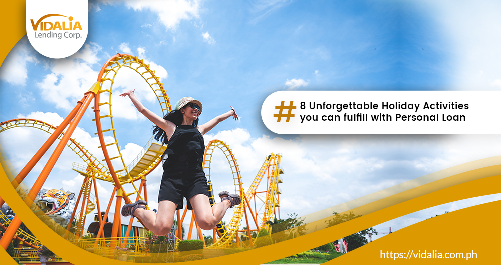 8 Unforgettable Holiday Activities You Can Fulfill with Personal Loan