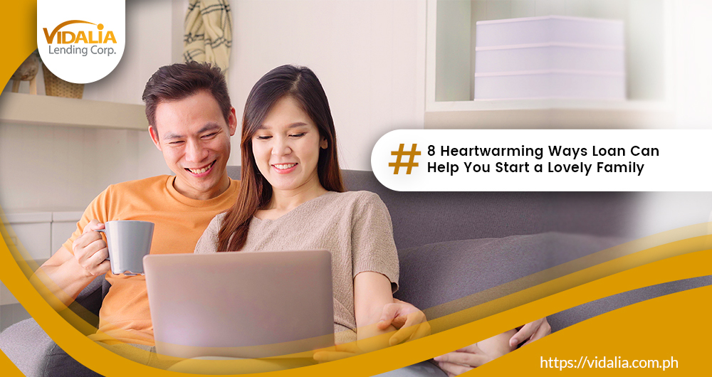8 Heartwarming Ways Loan Can Help You Start a Lovely Family