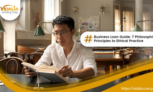 Business Loan Guide: 7 Philosophical Principles to Ethical Practice