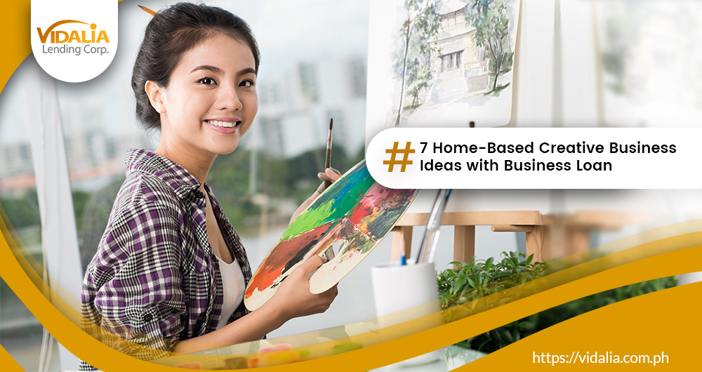 7 Home-Based Creative Business Ideas with Business Loan