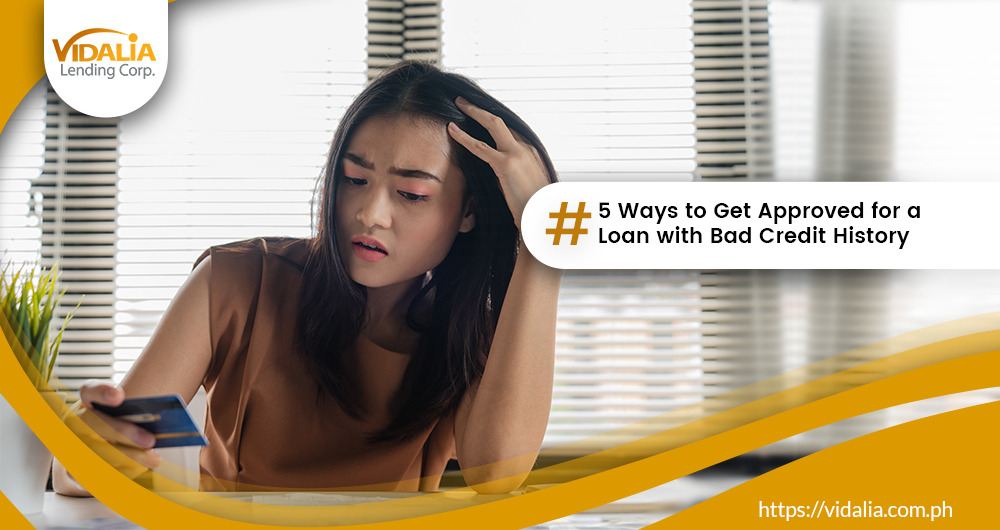 5 Ways to Get Approved for a Loan with Bad Credit History