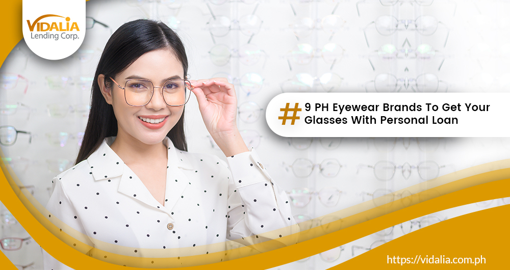 9 PH Eyewear Brands To Get Your Glasses With Personal Loan