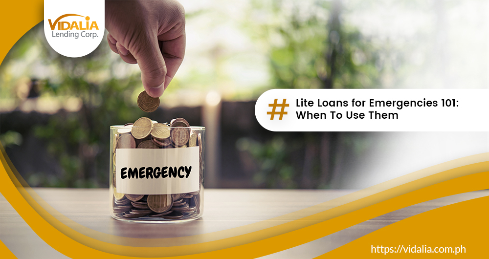 Lite Loans for Emergencies 101: When To Use Them