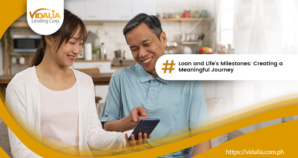 Loan and Life’s Milestones: Creating a Meaningful Journey