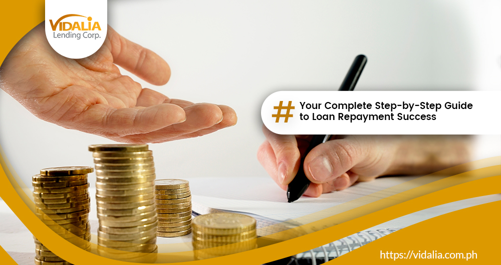 Your Complete Step-by-Step Guide to Loan Repayment Success