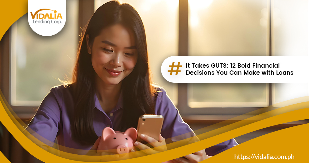 It Takes GUTS: 12 Bold Financial Decisions You Can Make with Loans
