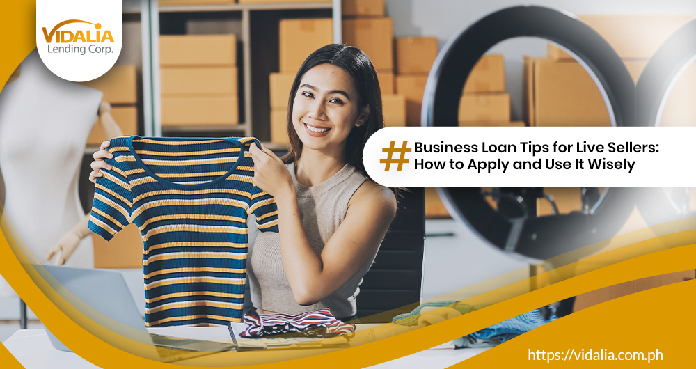 Business Loan Tips for Live Sellers: How to Apply and Use It Wisely