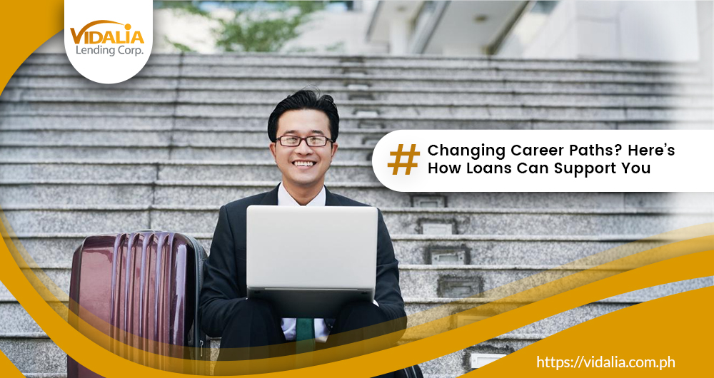 Changing Career Paths? Here’s How Loans Can Support You